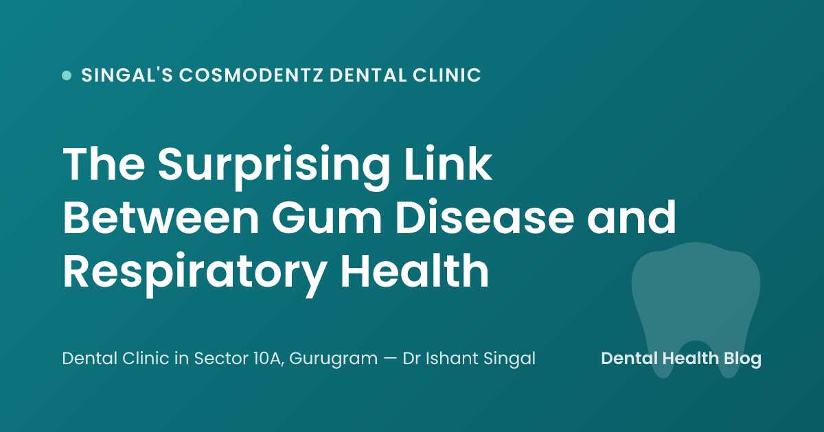 The Surprising Link Between Gum Disease and Respiratory Health