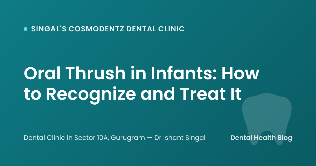 Oral Thrush in Infants: How to Recognize and Treat It