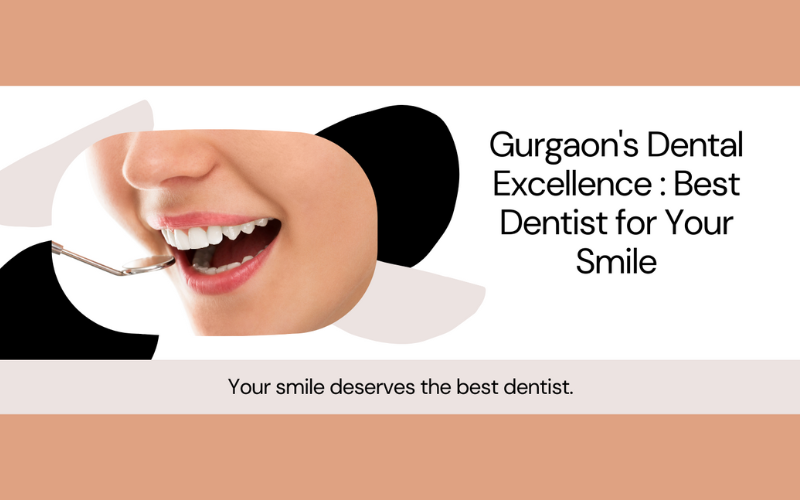 Best Dentist for Your Smile